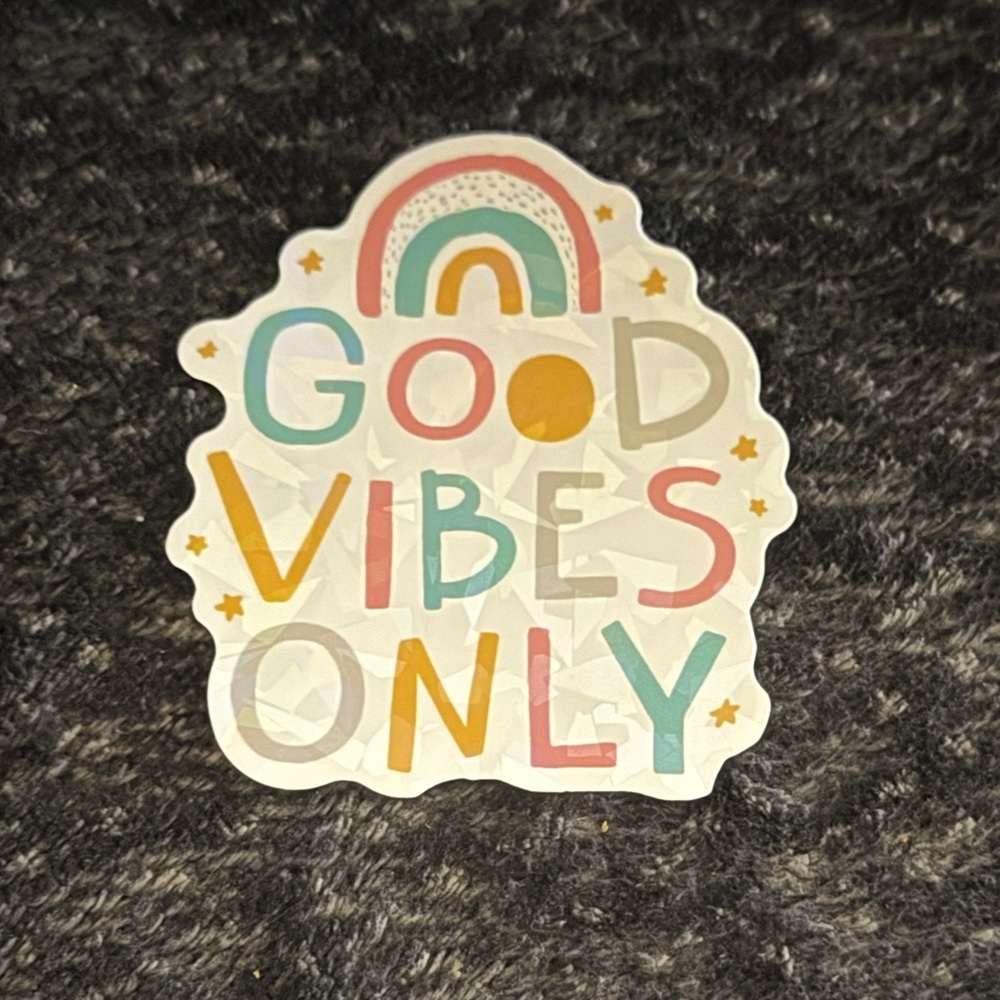 10/$10 - Holographic ‘Good Vibes Only’ Pastel Rainbow Sticker